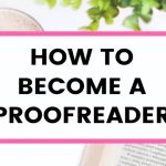 how to become a proofreader - Best proofreading jobs remote